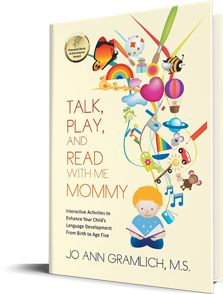 Talk, Play, and Read with Me Mommy - Jo Ann Gramlich